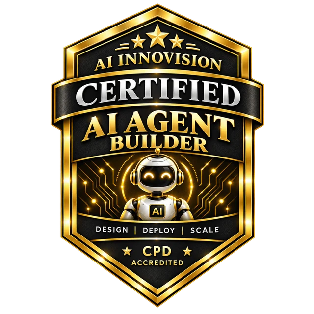 Certified AI Agent Builder badge from AI InnoVision, CPD accredited